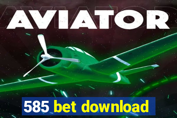 585 bet download